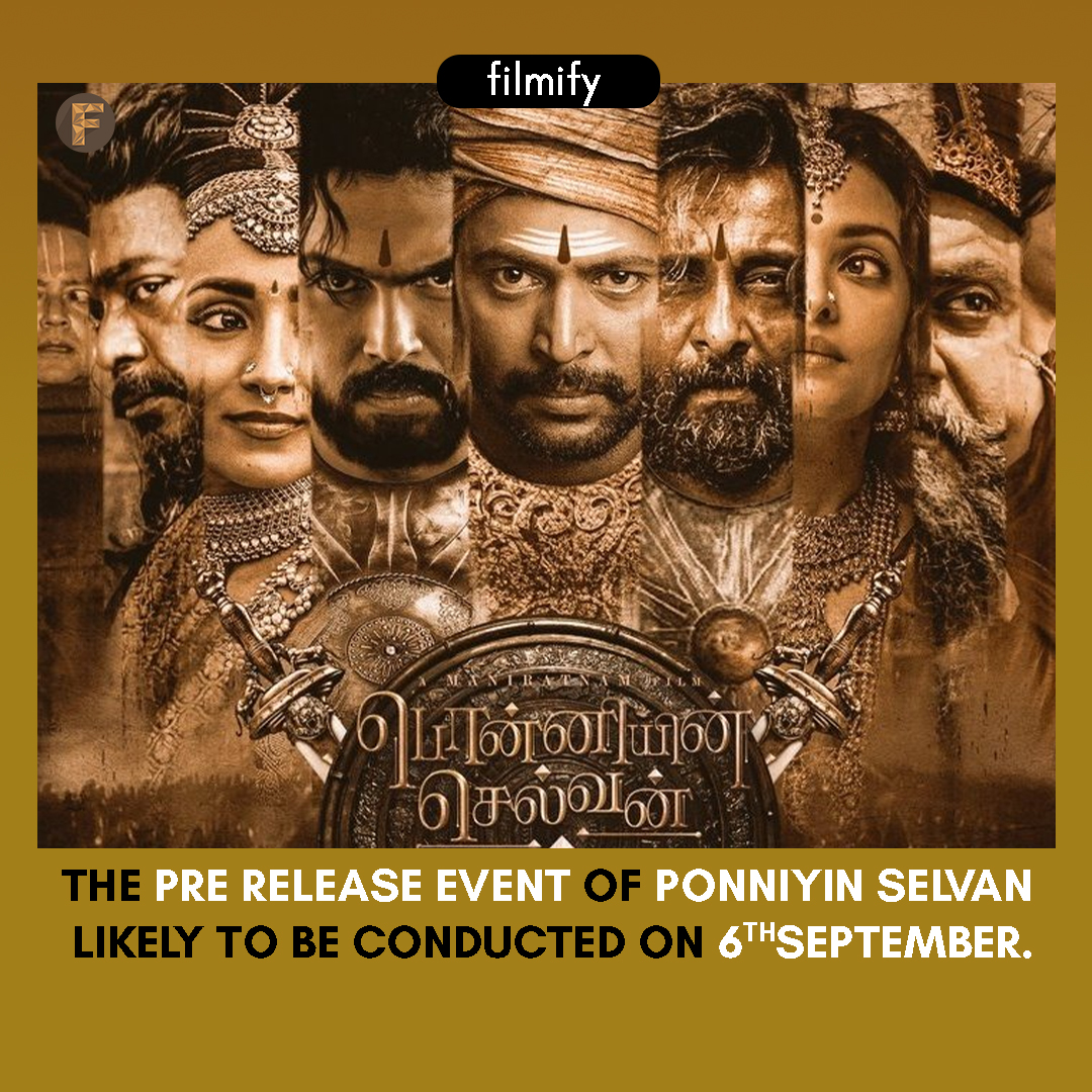 Ponniyin Selvan Pre-release Event Update