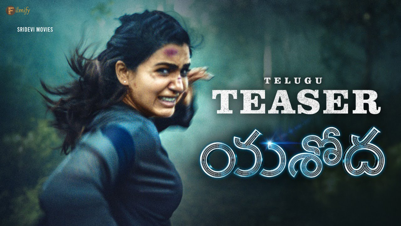 Yashoda Promises Intriguing And Seat Edge Thriller