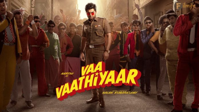 Karthi Upcoming Film Vaa Vaathiyaar Release Date