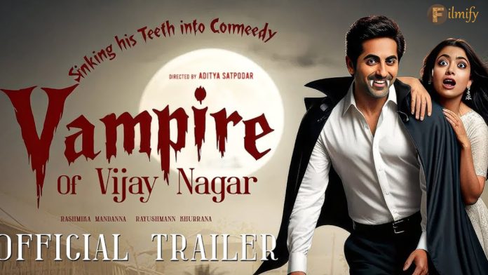 Ayushmann and Rashmika Mandanna Vampire Thriller Gets A Title