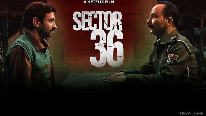 Reasons to Watch Vikrant Massey’s “Sector 36”